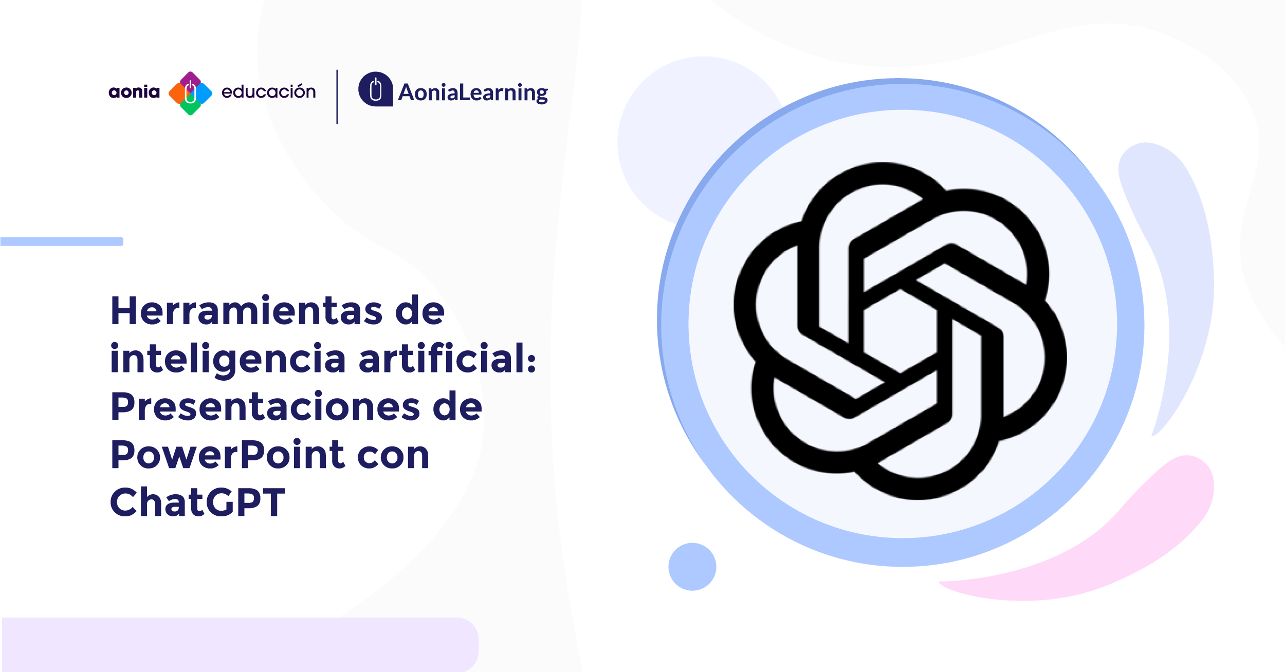 ChatGPT y otras herramientas de IA para educación